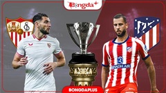 Nhận định bóng đá Sevilla vs Atletico, 02h30 ngày 30/8: Điểm tựa sân nhà